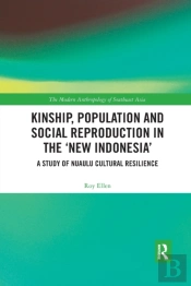 Kinship, Population And Social Reproduction In The 'New Indonesia'