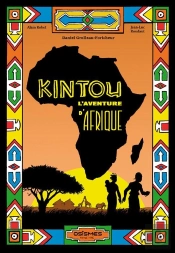 Kintou ; L'Aventure D'Afrique