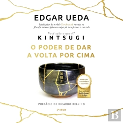 Bertrand.pt - Kintsugi: O Poder De Dar A Volta Por Cima