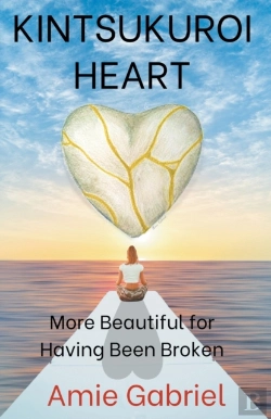 Bertrand.pt - Kintsukuroi Heart; More Beautiful For Having Been Broken