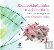 Kiombokiadimuka e a Liberdade
