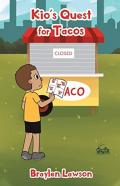 Kio'S Quest For Tacos