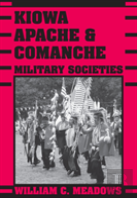 Kiowa, Apache, And Comanche Military Societies