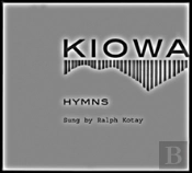 Kiowa Hymns (2 Cds And Booklet)