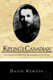Kipling'S Canadian: Colonel Fraser Hunte