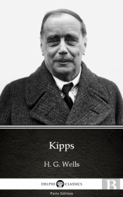 Kipps By H. G. Wells (Illustrated)
