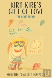 Kira Kire'S Gift Of Love