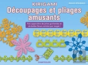 Kirigami Decoupages Et Pliages Amusants