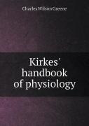 Kirkes' Handbook Of Physiology