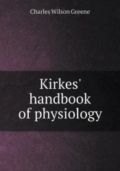 Kirkes' Handbook Of Physiology