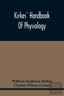Kirkes' Handbook Of Physiology