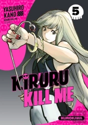 Kiruru Kill Me - Tome 5 - Vol05