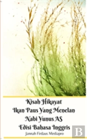 Kisah Hikayat Ikan Paus Yang Menelan Nabi Yunus As Edisi Bahasa Inggris