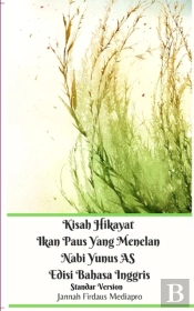 Kisah Hikayat Ikan Paus Yang Menelan Nabi Yunus As Edisi Bahasa Inggris Standar Version