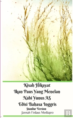 Bertrand.pt - Kisah Hikayat Ikan Paus Yang Menelan Nabi Yunus As Edisi Bahasa Inggris Standar Version