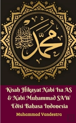 Bertrand.pt - Kisah Hikayat Nabi Isa As & Nabi Muhammad Saw Edisi Bahasa Indonesia