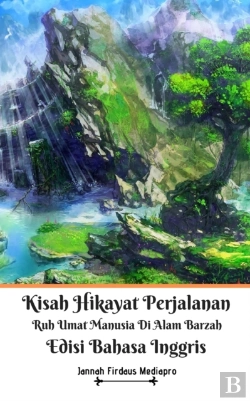 Bertrand.pt - Kisah Hikayat Perjalanan Ruh Umat Manusia Di Alam Barzah Edisi Bahasa Inggris
