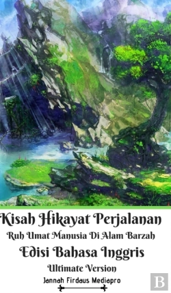 Bertrand.pt - Kisah Hikayat Perjalanan Ruh Umat Manusia Di Alam Barzah Edisi Bahasa Inggris Ultimate Version