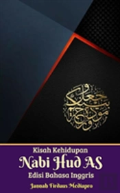 Kisah Kehidupan Nabi Hud As Edisi Bahasa Inggris