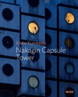 Kisho Kurokawa: Nakagin Capsule Tower