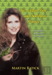 Kiss A Green Frog And Find Your Prince