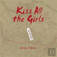 Kiss All The Girls