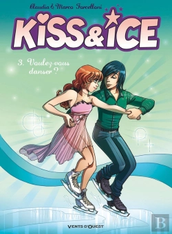 Bertrand.pt - Kiss And Ice Tome 3 ; Voulez-Vous Danser ?