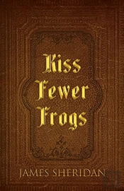 Kiss Fewer Frogs