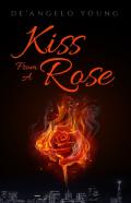 Kiss From A Rose