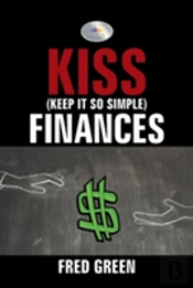 Kiss (Keep It So Simple) Finances