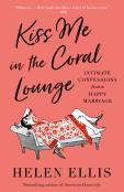 Kiss Me In The Coral Lounge