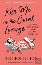 Kiss Me In The Coral Lounge