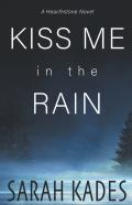 Kiss Me In The Rain