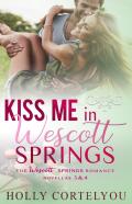 Kiss Me In Wescott Springs