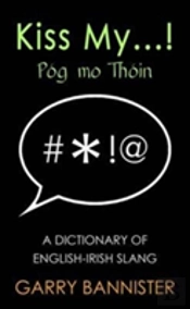 Kiss My Dictionary Of English Irish Slan