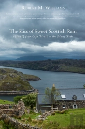 Kiss Of Sweet Scottish Rain