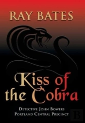Kiss Of The Cobra - With Detective John Bowers