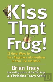 Kiss That Frog!