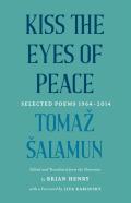 Kiss The Eyes Of Peace