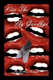 Kiss The Fly Goodbye