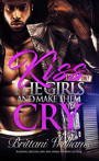 Kiss The Girls And Make Them Cry