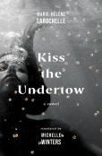 Kiss The Undertow