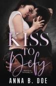 Kiss To Defy