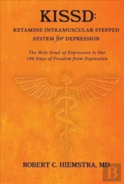 Kissd: Ketamine Intramuscular Stepped System For Depression