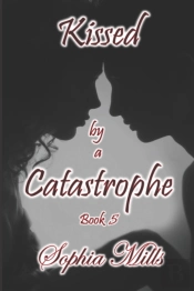 Kissed By A Catastrophe