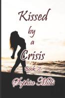 Kissed By A Crisis