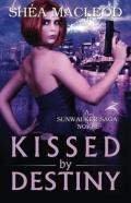 Kissed By Destiny