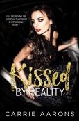 Kissed By Reality
