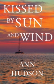 Kissed By Sun And Wind