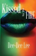 Kissed By The Fire